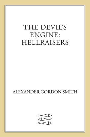 [The Devil's Engine 01] • Hellraisers